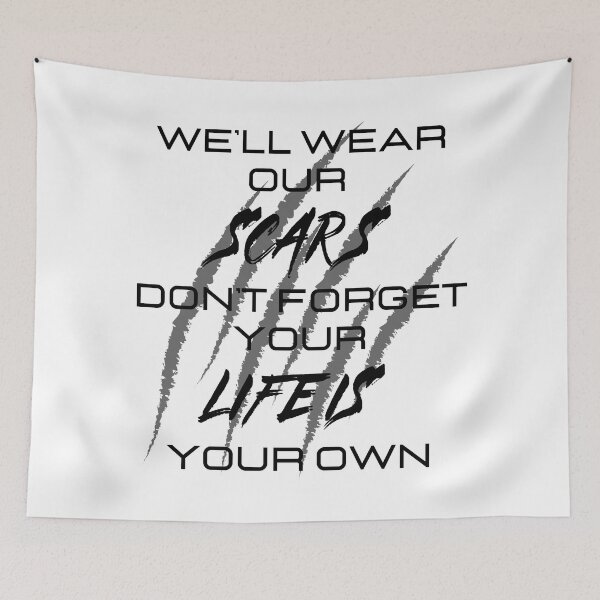 Item preview, We’ll wear our scars designed and sold by Alan Bragalini.