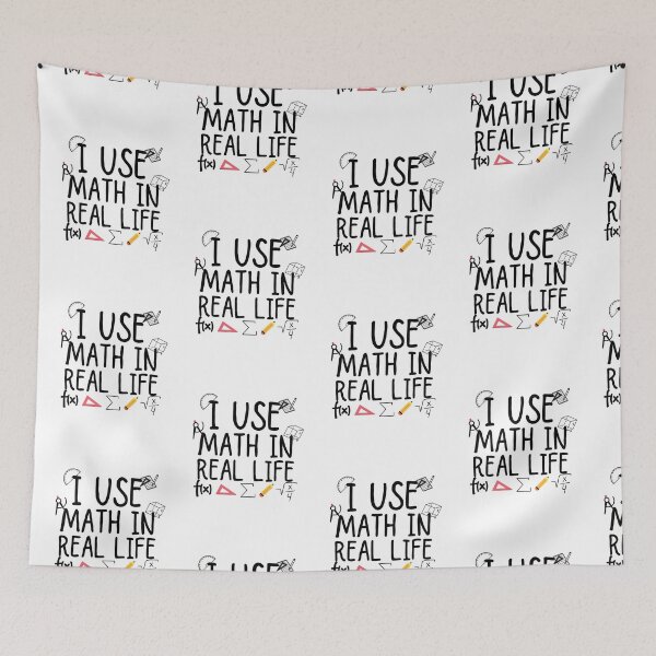 Item preview, i use math in real life designed and sold by ronaldsonou.