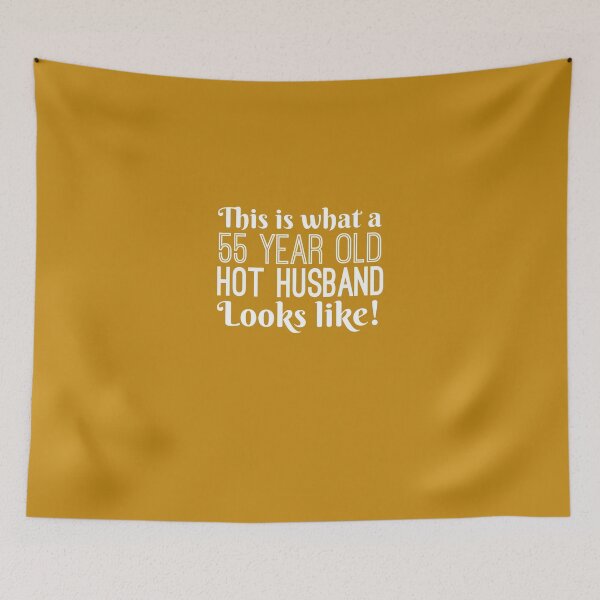 Item preview, 55 Year Old Hot Husband Looks Like  designed and sold by AlwaysAwesome.