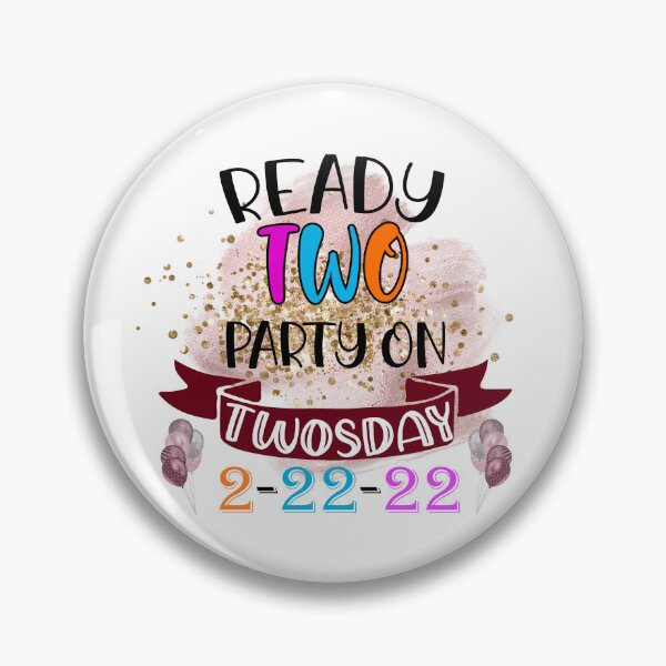 Item preview, Ready to Party on Twosday  I Teacher Twosday I Twosday Tuesday February 2022 designed and sold by younghopes.