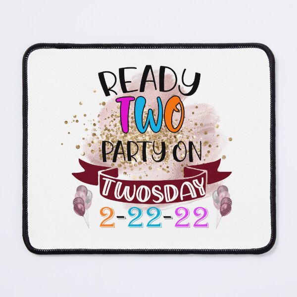 Item preview, Ready to Party on Twosday  I Teacher Twosday I Twosday Tuesday February 2022 designed and sold by younghopes.