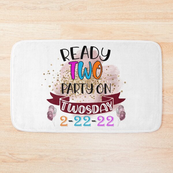 Item preview, Ready to Party on Twosday  I Teacher Twosday I Twosday Tuesday February 2022 designed and sold by younghopes.