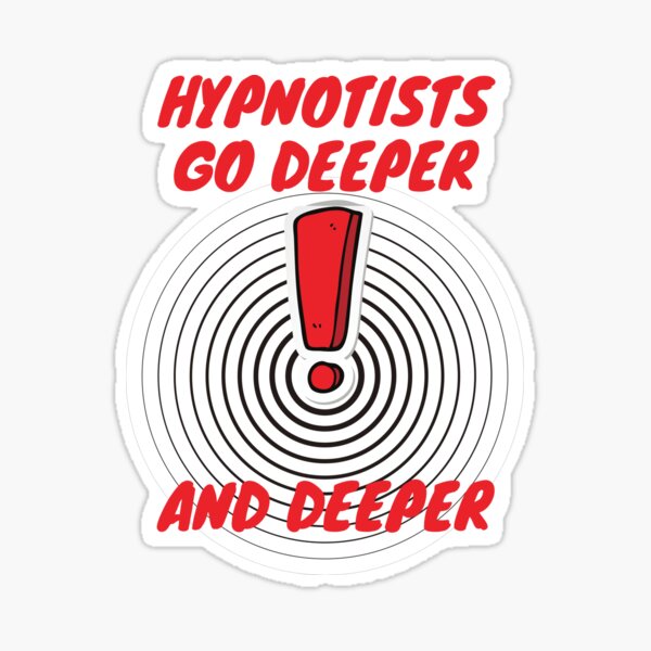 Item preview, hypnotists go deeper designed and sold by QuirkyTease.
