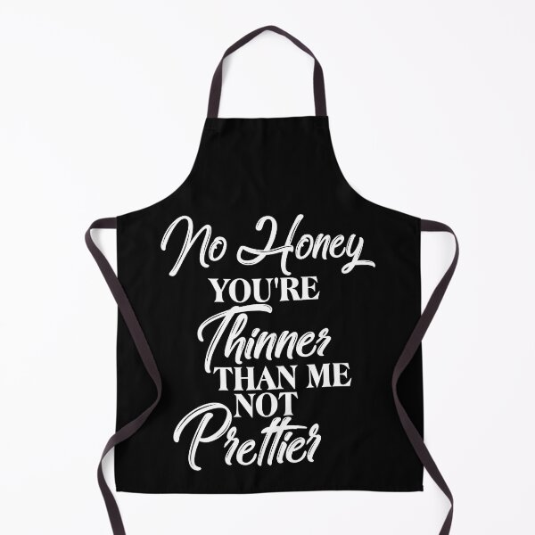 Item preview, No Honey Girl You're Thinner Than Me Not Prettier Confident designed and sold by shoutoutshirtco.
