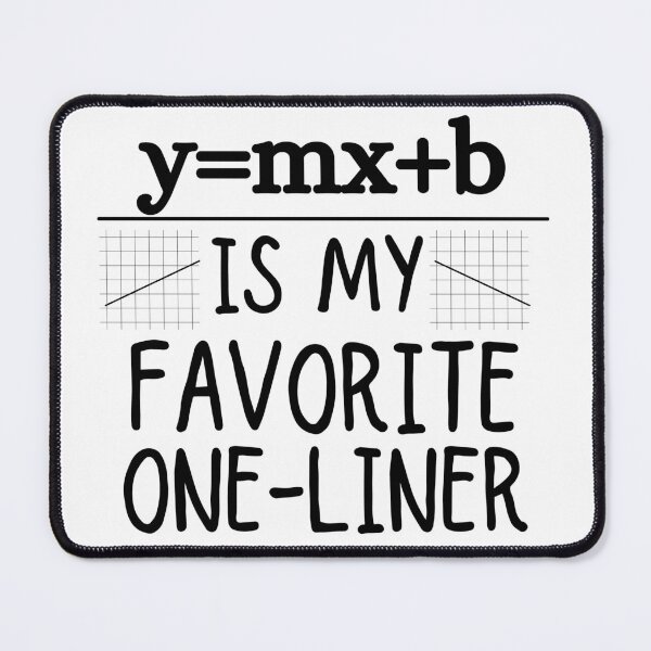 Item preview, Math Pun One-Liner. Line Equation. I Like One Liners designed and sold by ronaldsonou.