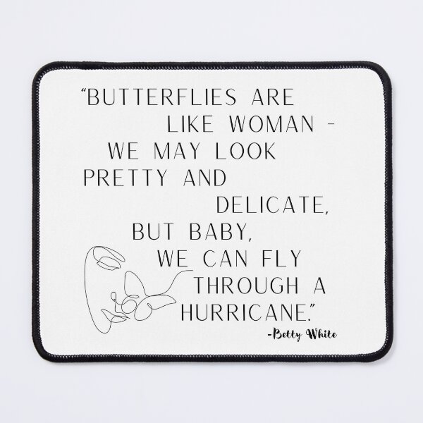 Item preview, Betty White Quote Butterflies Are Like Woman designed and sold by StudioShiloh.