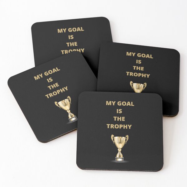 Item preview, My Goal Is The Trophy designed and sold by westenfield.