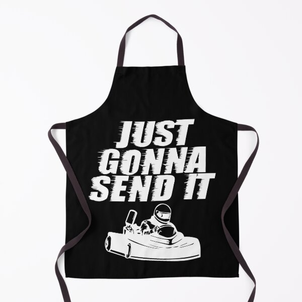 Item preview, Just Gonna Send It Go Kart Cart Driving Fast Racing T Shirt designed and sold by shoutoutshirtco.