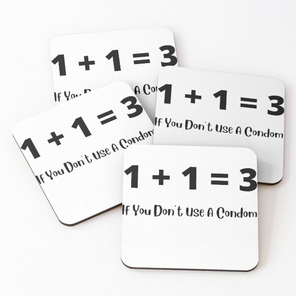 Item preview, 1 + 1 = 3, if you don't use a condom... designed and sold by Kevin Lehner.
