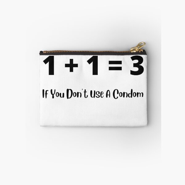 Item preview, 1 + 1 = 3, if you don't use a condom... designed and sold by Kevin Lehner.