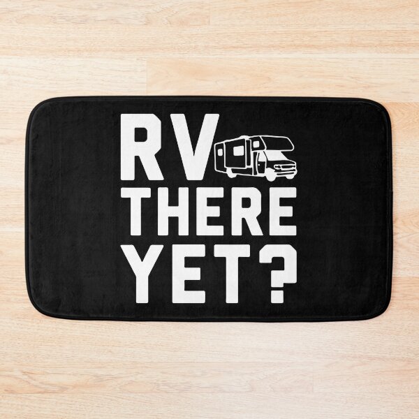 Item preview, RV There Yet Funny Family Road Trip Group Camping Motor Home designed and sold by shoutoutshirtco.