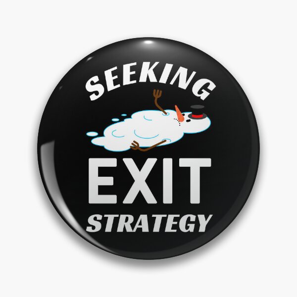 Item preview, Seeking Exit Strategy | Sarcastic designed and sold by Cardinal Designs.