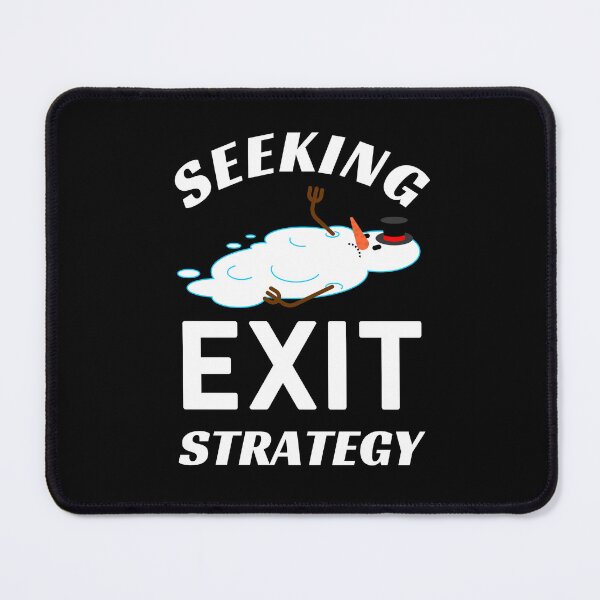 Item preview, Seeking Exit Strategy | Sarcastic designed and sold by Cardinal Designs.