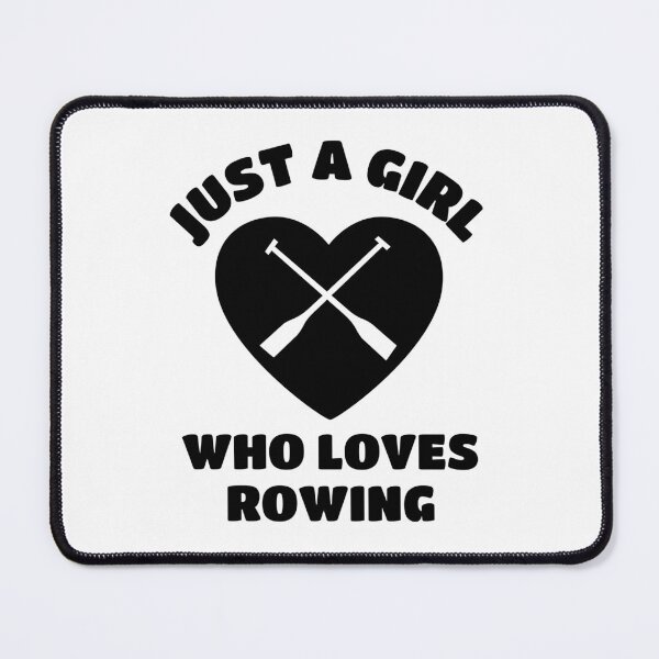 Item preview, Just a girl who loves rowing designed and sold by TheGreenGoat.