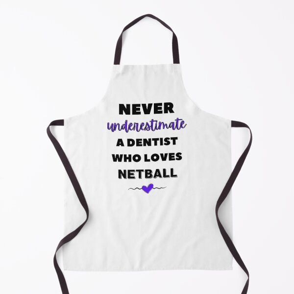 Item preview, Never underestimate a dentist who loves netball designed and sold by TheGreenGoat.