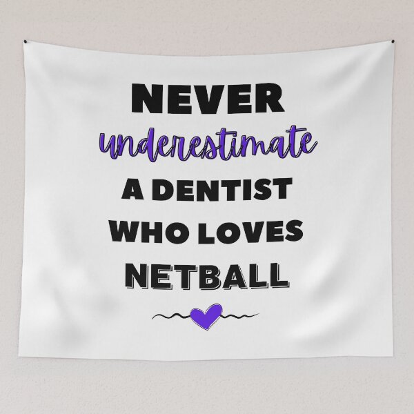 Item preview, Never underestimate a dentist who loves netball designed and sold by TheGreenGoat.