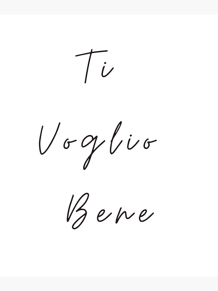 Póster «TI VOGLIO BENE TE AMO DISEÑO DE CALIGRAFÍA EN BLANCO Y NEGRO EXPRESIÓN ITALIANA
