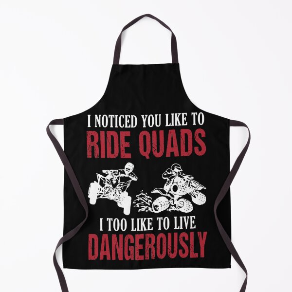 Artikelvorschau, Ik heb gemerkt dat je graag quads rijdt Ik leef te gevaarlijk ATV entworfen und verkauft von shoutoutshirtco.