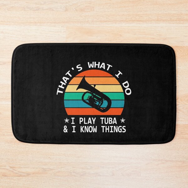 Item preview, Tuba Player Gift, that's what I do I play tuba and I know things Tubaist Funny Musician  Band Gift  Funny Rude Offensive saying, designed and sold by joygift369.