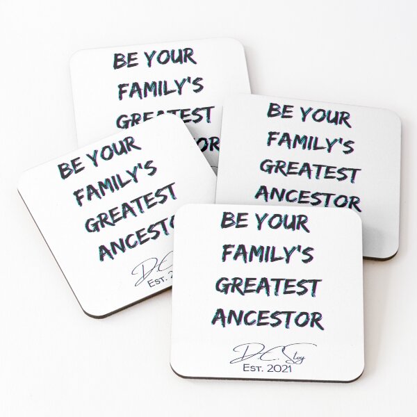 Item preview, Be Your Family's Greatest Ancestor designed and sold by dcstoy2u-SHOP.