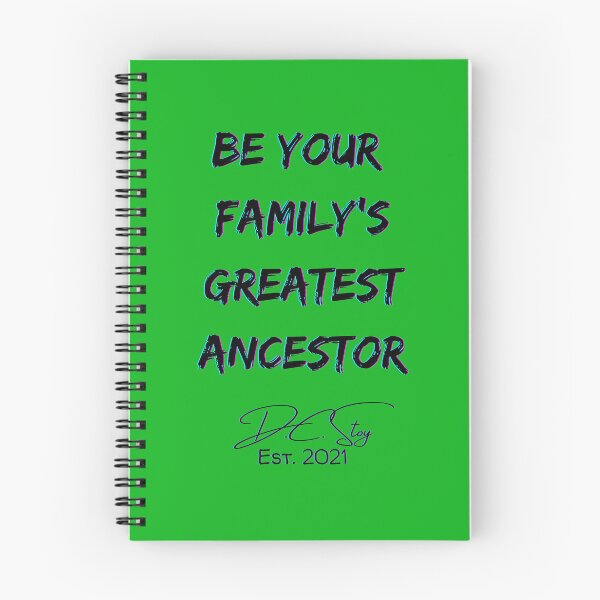 Item preview, Be Your Family's Greatest Ancestor designed and sold by dcstoy2u-SHOP.