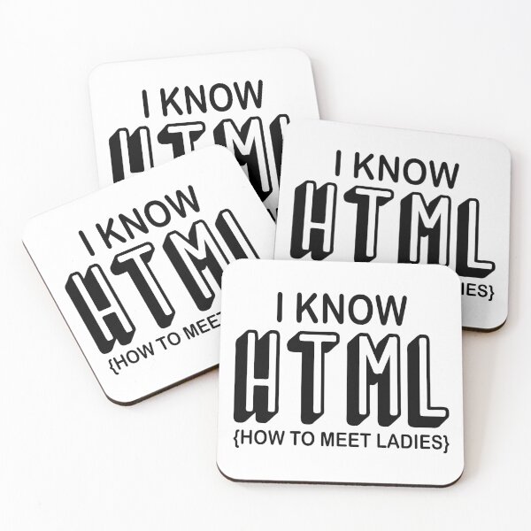 Item preview, I Know HTML How To Meet Ladies | Funny HTML Coding designed and sold by be-great.