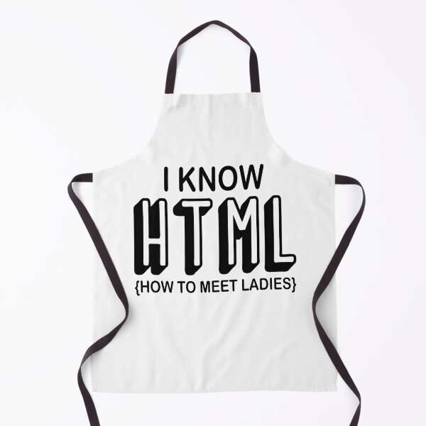 Item preview, I Know HTML How To Meet Ladies | Funny HTML Coding designed and sold by be-great.