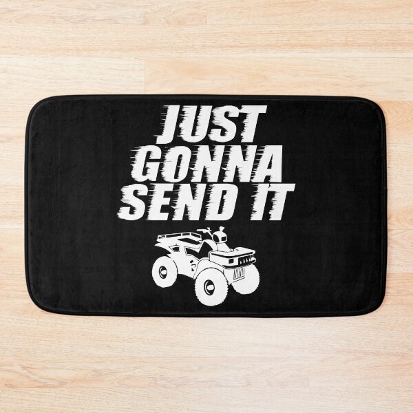 Item preview, Just Gonna Send Going To Send It Do Drive Kill Fourwheelers designed and sold by shoutoutshirtco.