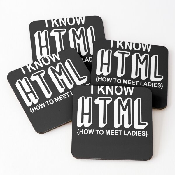 Item preview, I Know HTML How To Meet Ladies | Funny HTML Coding designed and sold by be-great.