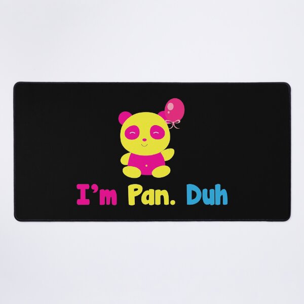 Item preview, I'm Pan Duh Panda - Pansexual designs - Omnisexual prints product designed and sold by shoutoutshirtco.