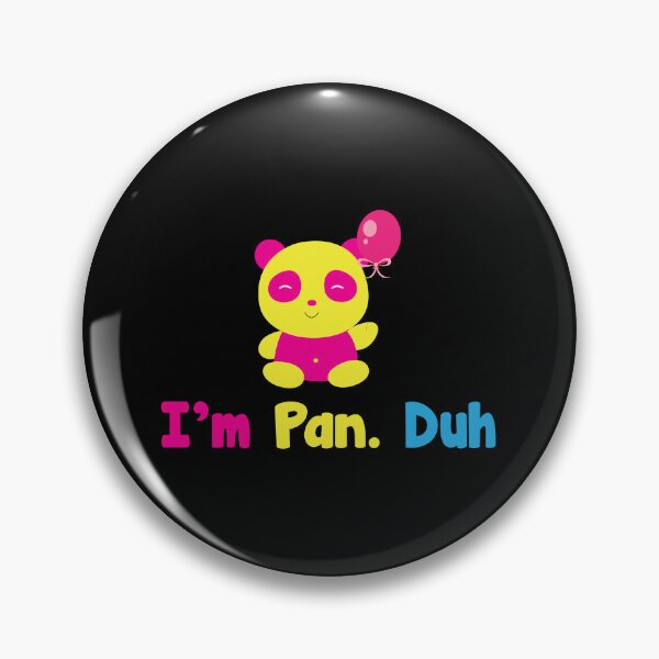 Item preview, I'm Pan Duh Panda - Pansexual designs - Omnisexual prints product designed and sold by shoutoutshirtco.