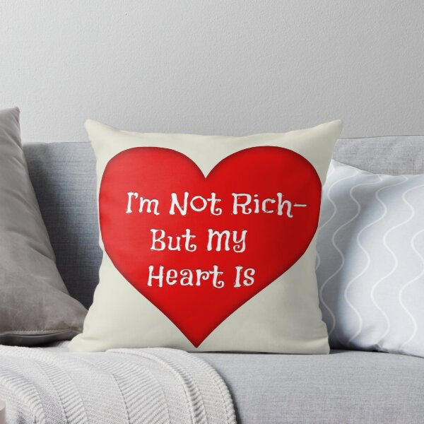 Item preview, I'M NOT RICH- BUT MY HEART IS designed and sold by carolina1.