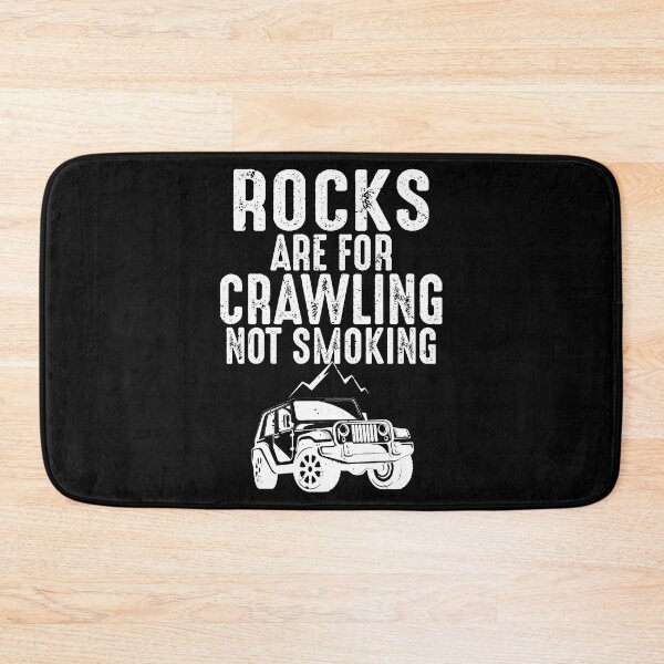 Item preview, Rocks are for Crawling Not Smoking Crawling Offroading ATV designed and sold by shoutoutshirtco.