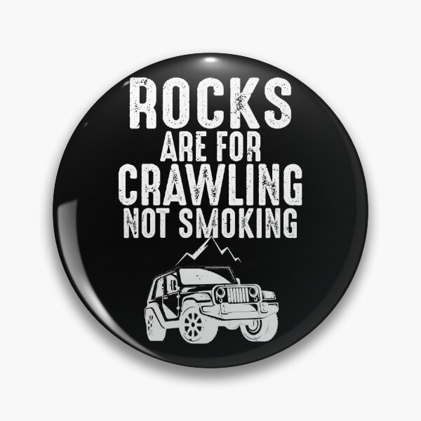 Item preview, Rocks are for Crawling Not Smoking Crawling Offroading ATV designed and sold by shoutoutshirtco.