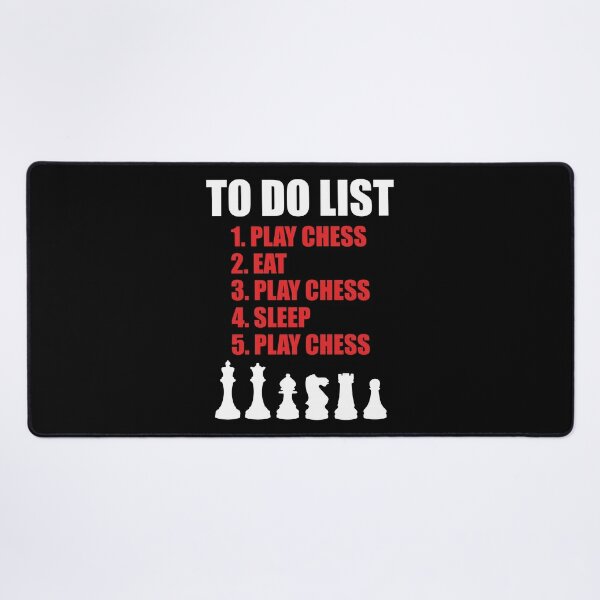  To Do Check List Eat Play Chess Sleep Game Lover Player : Cell  Phones & Accessories