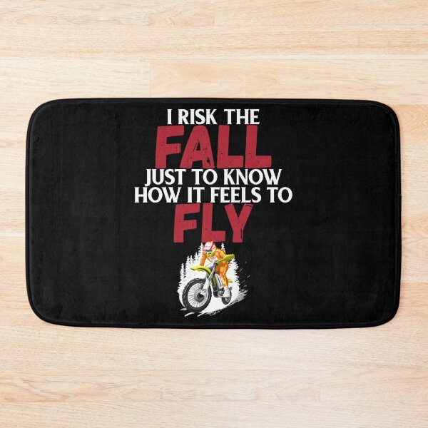 Item preview, I Risk the Fall Just to Know How It Feels to Fly Motocross designed and sold by shoutoutshirtco.