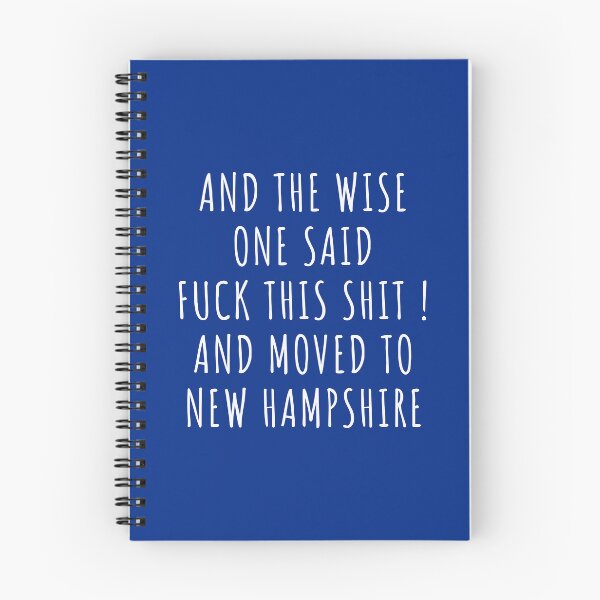 Item preview, And the wise one said fuck this shit and moved to New Hampshire designed and sold by KMIKBAL7.