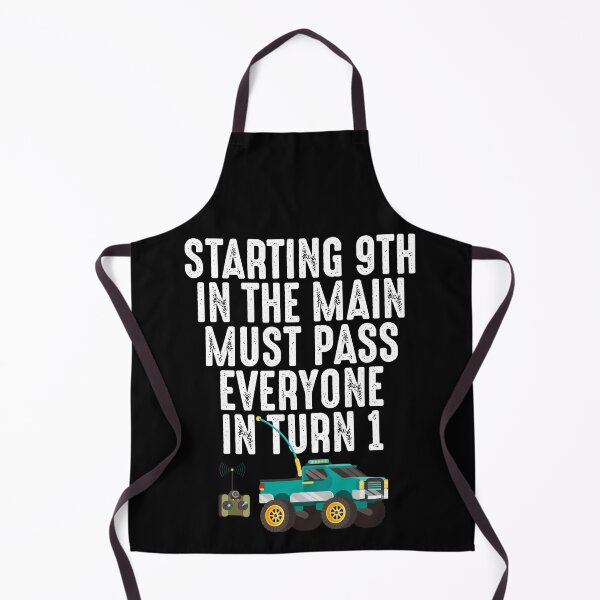 Item preview, Starting 9th in the Main Must Pass Everyone in Turn 1 RC Car designed and sold by shoutoutshirtco.