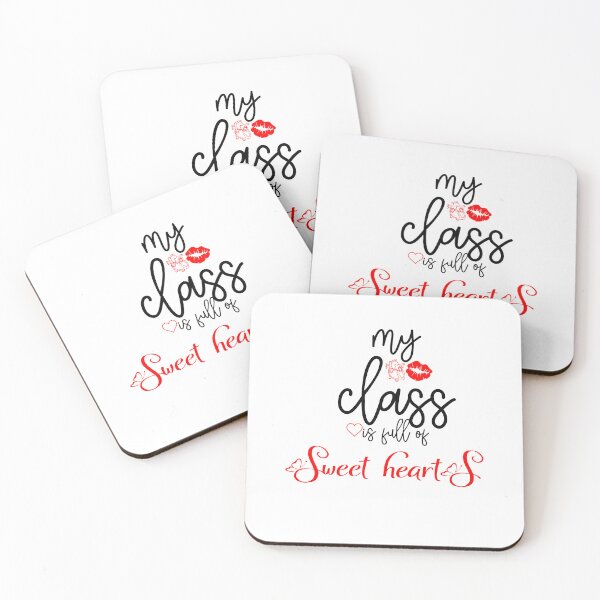 Item preview, Funny students quote, My class is full of sweet hearts, cool student , Valentine's day for teachers 2022  designed and sold by LilaDiams.