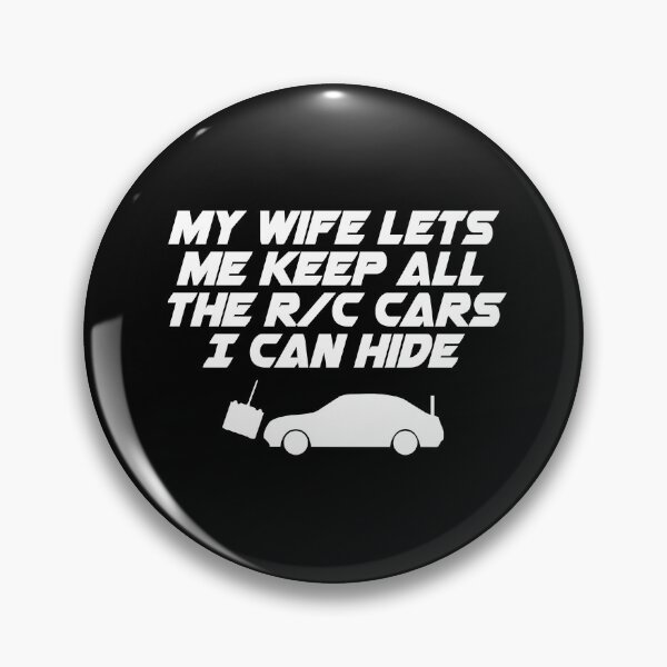 Item preview, My Wife Lets Me Keep All The R C Cars I Can Hide T Shirt designed and sold by shoutoutshirtco.