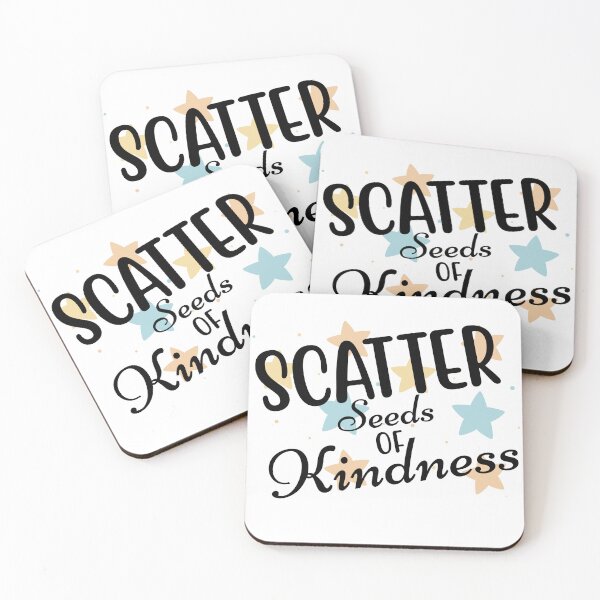 Item preview, Scatter Seeds Of Kindness. Inspirational Quote. designed and sold by That Cheeky Tee.