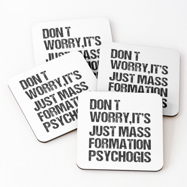 Item preview, Don’t Worry It’s Just Mass Formation Psychogis | Funny Quotes  designed and sold by simplife-art.
