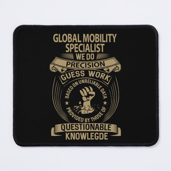 Item preview, Global Mobility Specialist T Shirt - We Do Precision Job Gift Item Tee designed and sold by paneczkopat.