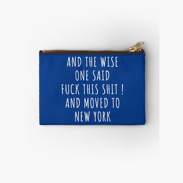 Item preview, And the wise one said fuck this shit and moved to New York designed and sold by KMIKBAL7.