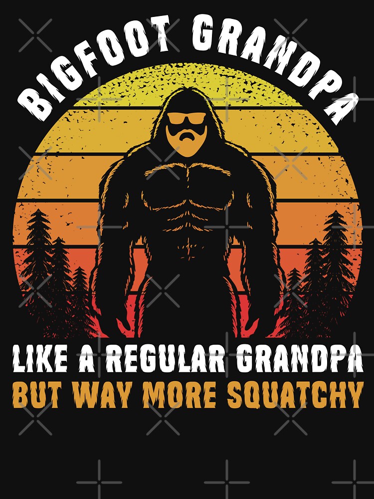  Bigfoot Grandpa Grandfather Sasquatch Squatchy Yeti