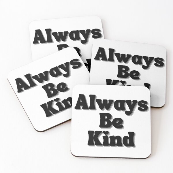 Item preview, Always Be Kind. Inspirational Saying for Gratitude designed and sold by That Cheeky Tee.