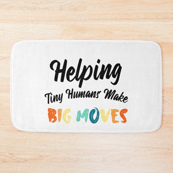 Item preview, Helping Tiny Humans Make Big Moves Gift For Pediatric Therapist  designed and sold by Tema EL.
