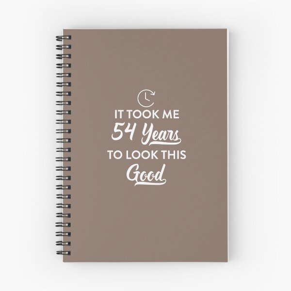 Item preview, Took 54 Years to Look This Good designed and sold by AlwaysAwesome.