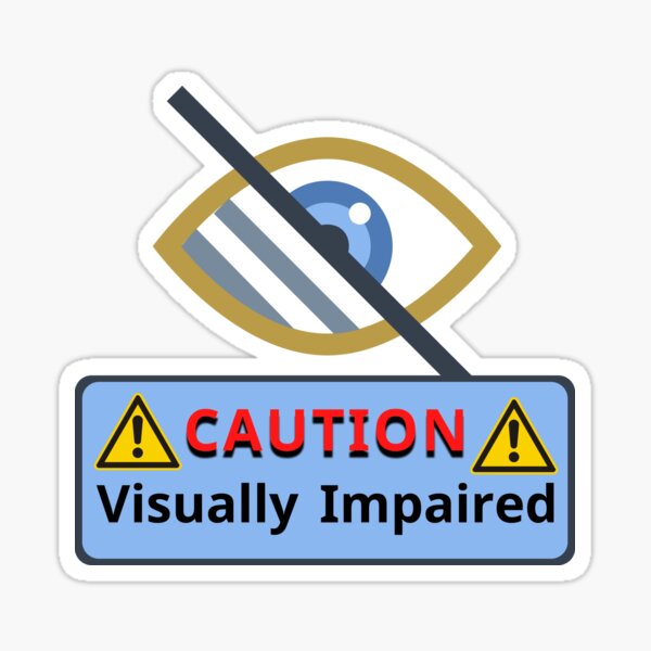 Visually Impaired Sticker for Sale by artlaila