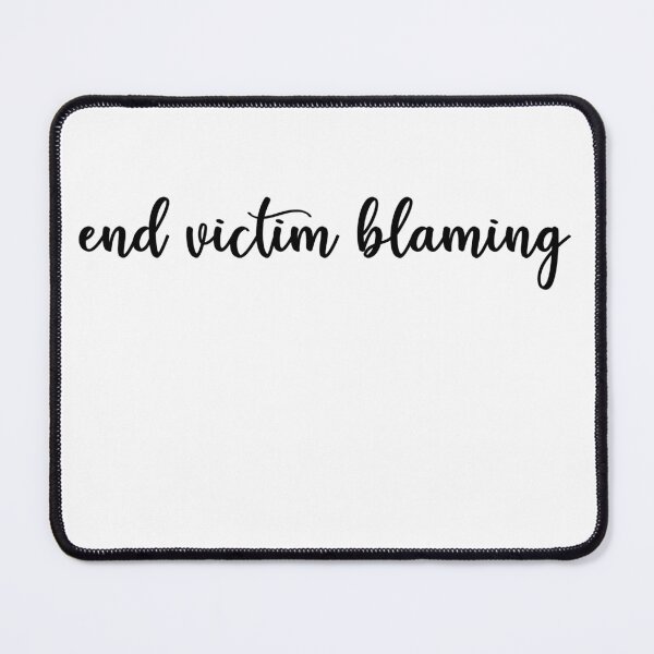 Item preview, End Victim Blaming Black Cursive Simple Minimalist designed and sold by jessicaleah15.